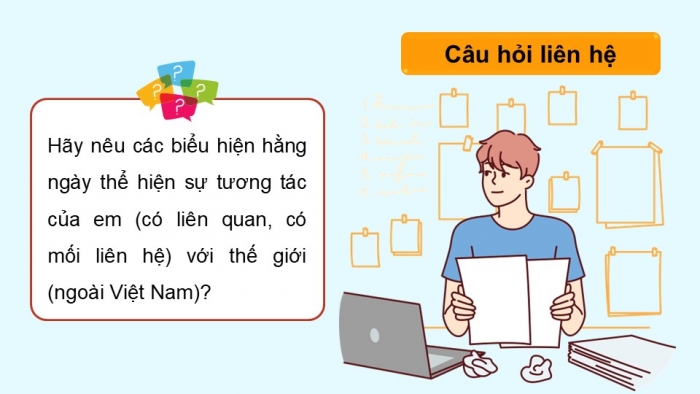 Giáo án điện tử Lịch sử 9 kết nối Bài 22: Cách mạng khoa học – kĩ thuật và xu thế toàn cầu hóa (P2)