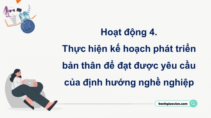 Giáo án điện tử Hoạt động trải nghiệm 9 chân trời bản 2 Chủ đề 8 Tuần 34