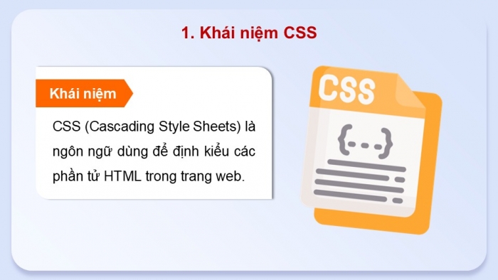 Giáo án điện tử Tin học ứng dụng 12 chân trời Bài F7: Giới thiệu CSS