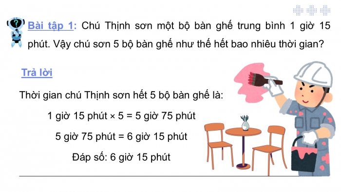 Giáo án PPT dạy thêm Toán 5 Chân trời bài 80: Nhân số đo thời gian