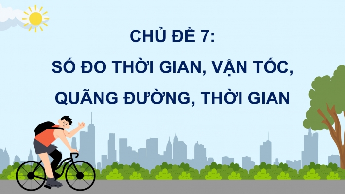 Giáo án PPT dạy thêm Toán 5 Chân trời bài 83: Vận tốc