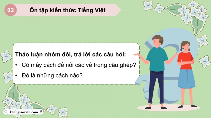 Giáo án PPT dạy thêm Tiếng Việt 5 cánh diều Bài 12: Người công dân số Một (Tiếp theo), Cách nối các vế câu ghép, Luyện tập tả phong cảnh (Viết mở bài)