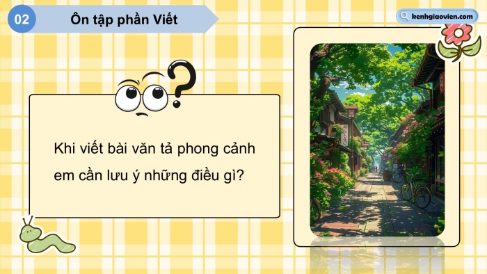 Giáo án PPT dạy thêm Tiếng Việt 5 cánh diều Bài 13: Hè vui, Viết hoa để thể hiện sự tôn trọng đặc biệt, Luyện tập tả phong cảnh (Viết bài văn)