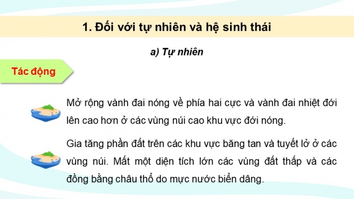 Giáo án điện tử chuyên đề Địa lí 10 kết nối CĐ 1 P3: Tác động và hậu quả của biến đổi khí hậu, P4 Ứng phó