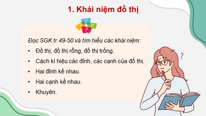 Giáo án điện tử chuyên đề Khoa học máy tính 12 chân trời Bài 3.1: Các khái niệm cơ bản của đồ thị