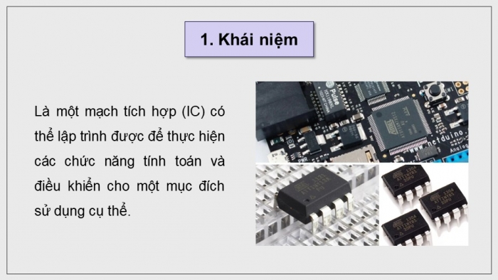 Giáo án điện tử Công nghệ 12 Điện - Điện tử Cánh diều Bài 24: Khái quát về vi điều khiển