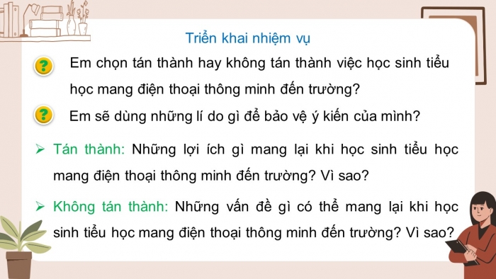 Giáo án điện tử Tiếng Việt 5 chân trời Bài 5: Luyện tập tìm ý cho đoạn văn nêu lí do tán thành hoặc phản đối một hiện tượng, sự việc