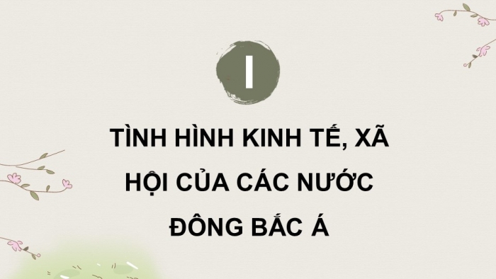 Giáo án điện tử Lịch sử 9 chân trời Bài 22: Châu Á từ năm 1991 đến nay