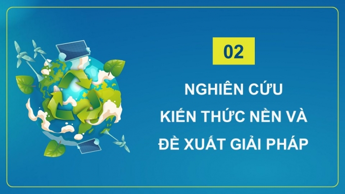 Giáo án điện tử Sinh học 12 chân trời Bài 26: Thực hành Thiết kế hệ sinh thái