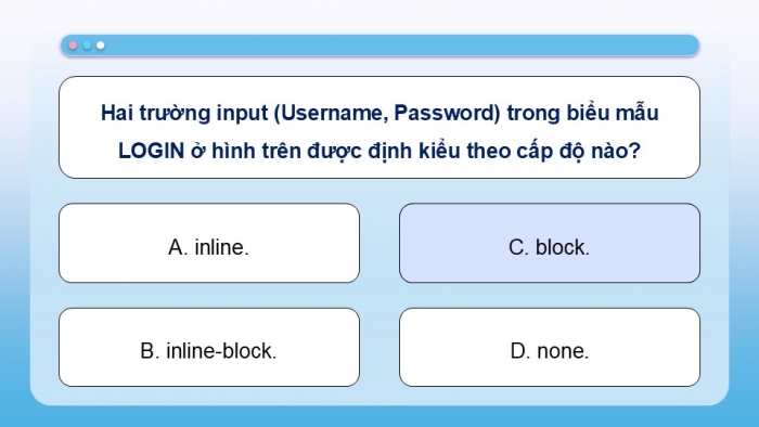 Giáo án điện tử Tin học ứng dụng 12 chân trời Bài F12: Định kiểu CSS cho biểu mẫu