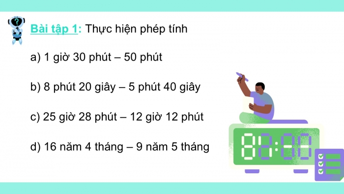 Giáo án PPT dạy thêm Toán 5 Chân trời bài 79: Trừ số đo thời gian