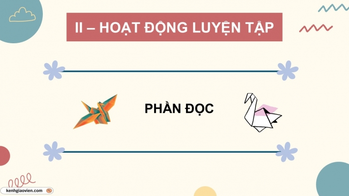 Giáo án PPT dạy thêm Tiếng Việt 5 cánh diều Bài 16: Những con hạc giấy, Luyện tập viết báo cáo công việc (Thực hành viết)