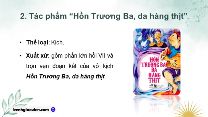 Giáo án PPT dạy thêm Ngữ văn 12 Kết nối bài 9: Hồn Trương Ba, da hàng thịt (Trích – Lưu Quang Vũ)