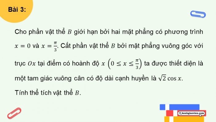 Giáo án PPT dạy thêm Toán 12 cánh diều Bài 4: Ứng dụng hình học của tích phân (P2)