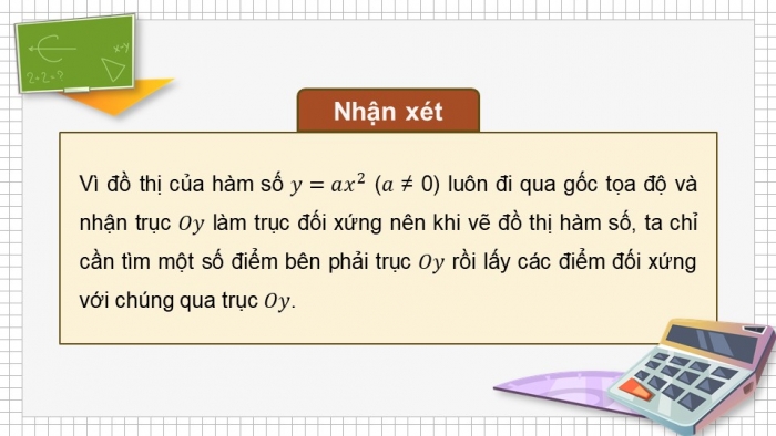 Giáo án PPT dạy thêm Toán 9 Chân trời bài 1: Hàm số và đồ thị của hàm số y = ax^2 (a ≠ 0)