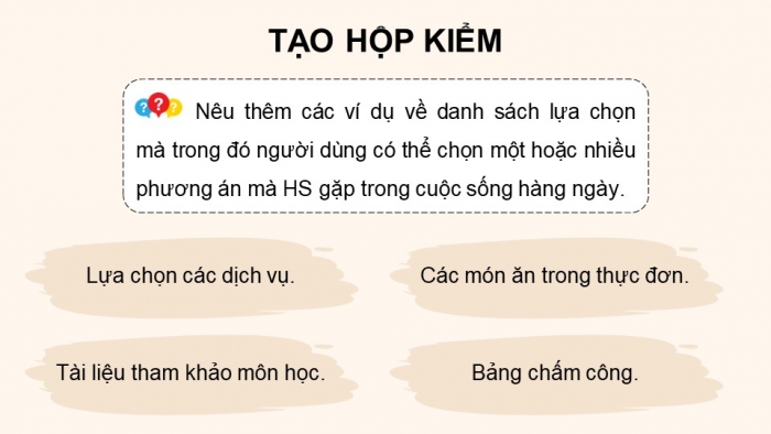 Giáo án điện tử chuyên đề Tin học ứng dụng 10 kết nối Bài 2: Tạo biểu mẫu khách hàng với hộp kiểm