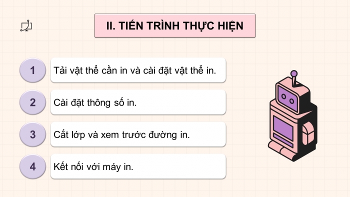 Giáo án điện tử chuyên đề Công nghệ cơ khí 11 kết nối Bài 11: Dự án In vật thể 3D cơ bản