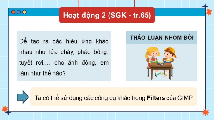 Giáo án điện tử chuyên đề Tin học ứng dụng 11 kết nối Bài 14: Tạo hiệu ứng cho ảnh động