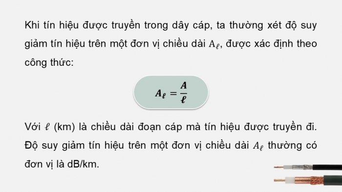 Giáo án điện tử chuyên đề Vật lí 11 chân trời Bài 7: Suy giảm tín hiệu