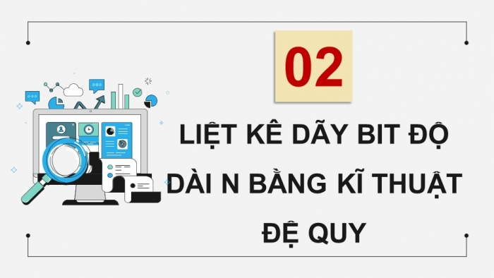 Giáo án điện tử chuyên đề Khoa học máy tính 11 cánh diều Bài 2: Kĩ thuật quay lui