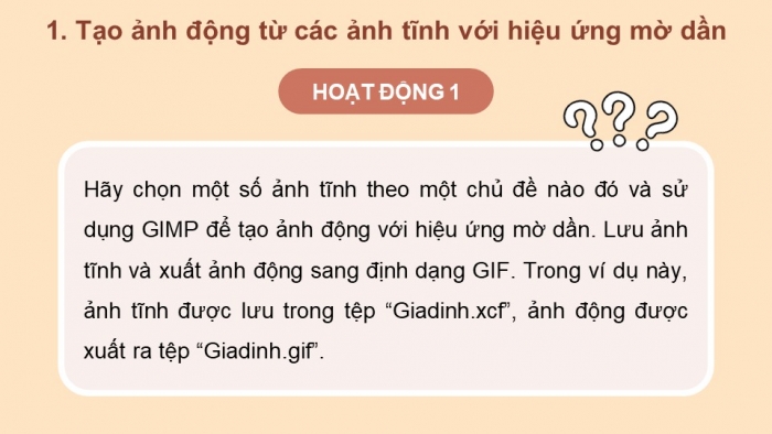 Giáo án điện tử chuyên đề Tin học ứng dụng 11 cánh diều Bài 1: Tạo ảnh động với hiệu ứng mờ dần