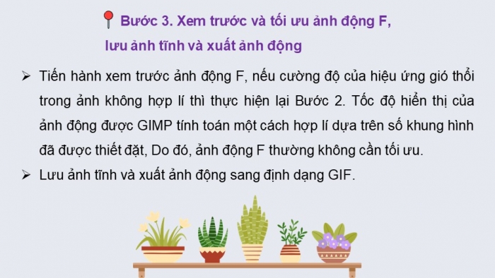 Giáo án điện tử chuyên đề Tin học ứng dụng 11 cánh diều Bài 3: Tạo ảnh động từ hiệu ứng gió thổi