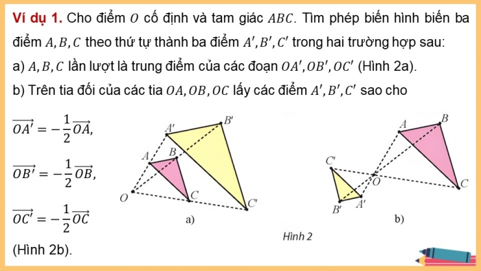 Giáo án điện tử chuyên đề Toán 11 chân trời Bài 6: Phép vị tự