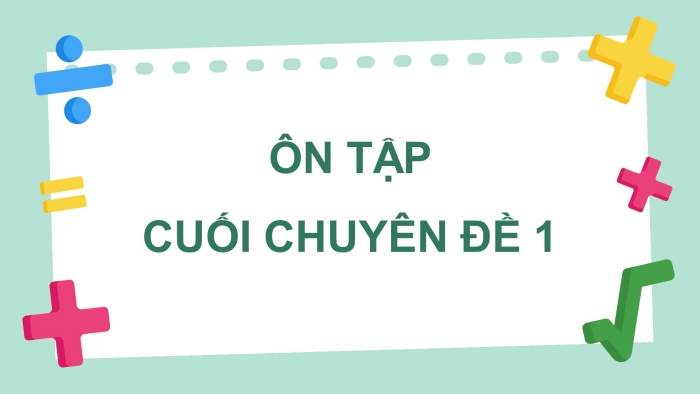 Giáo án điện tử chuyên đề Toán 11 chân trời Bài tập cuối CĐ 1