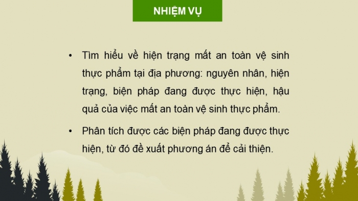 Giáo án điện tử chuyên đề Sinh học 11 chân trời Bài 12: Dự án Điều tra về hiện trạng mất vệ sinh an toàn thực phẩm tại địa phương