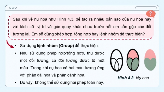 Giáo án điện tử chuyên đề Tin học ứng dụng 11 kết nối Bài 4: Chỉnh sửa, ghép nối, kết nối các đối tượng đồ hoạ