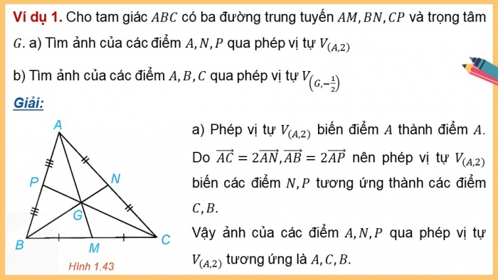 Giáo án điện tử chuyên đề Toán 11 kết nối Bài 6: Phép vị tự