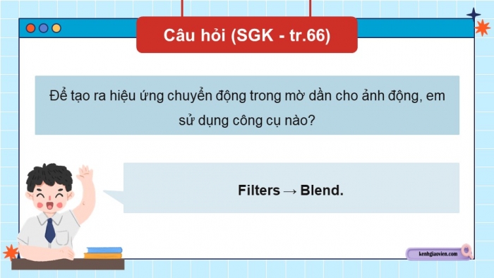 Giáo án điện tử chuyên đề Tin học ứng dụng 11 kết nối Bài 14: Tạo hiệu ứng cho ảnh động