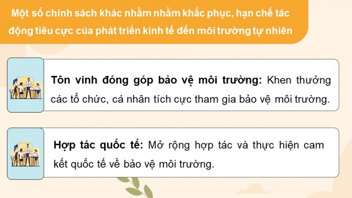 Giáo án điện tử chuyên đề Kinh tế pháp luật 11 cánh diều Bài 2: Một số chính sách và biện pháp nhằm khắc phục, hạn chế tác động tiêu cực của phát triển kinh tế đến môi trường tự nhiên