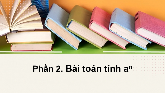 Giáo án điện tử chuyên đề Khoa học máy tính 11 cánh diều Bài 2: Kĩ thuật đệ quy trong chia để trị