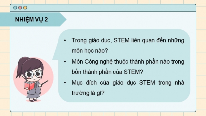 Giáo án điện tử chuyên đề Thiết kế và Công nghệ 10 cánh diều Bài 10: Giới thiệu chung về STEM, nghề nghiệp STEM