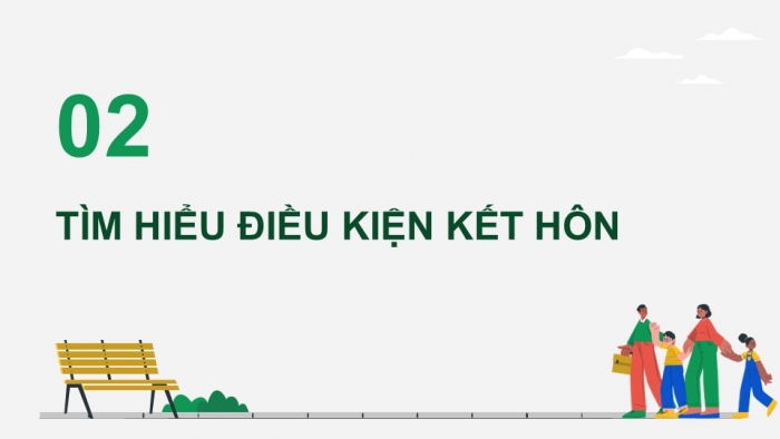 Giáo án điện tử chuyên đề Kinh tế pháp luật 10 cánh diều Bài 2: Hôn nhân