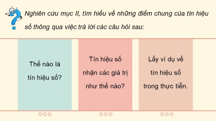 Giáo án điện tử chuyên đề Vật lí 11 kết nối Bài 5: Tín hiệu tương tự và tín hiệu số