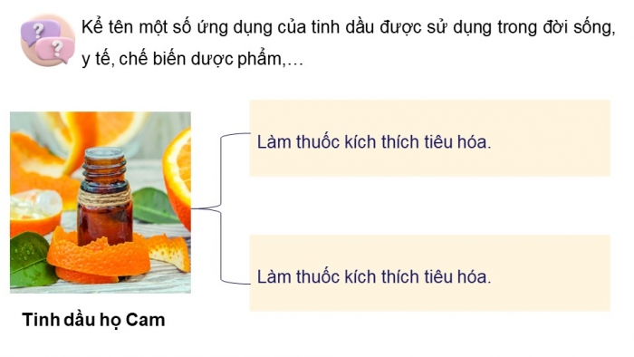 Giáo án điện tử chuyên đề Hoá học 11 cánh diều Bài 4: Tách tinh dầu từ các nguồn thảo mộc tự nhiên