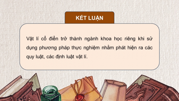 Giáo án điện tử chuyên đề Vật lí 10 cánh diều Bài 1: Sự hình thành và phát triển của vật lí học