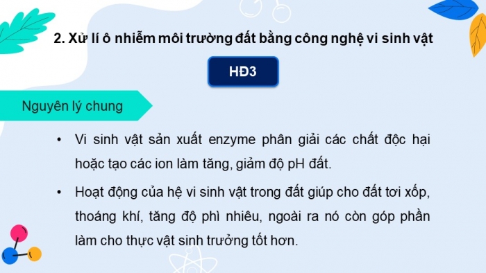 Giáo án điện tử chuyên đề Sinh học 10 chân trời Bài 12: Công nghệ ứng dụng vi sinh vật trong xử lí ô nhiễm môi trường