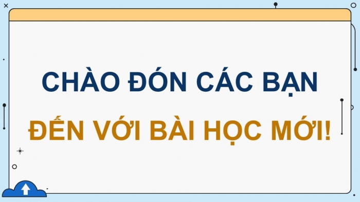 Giáo án điện tử chuyên đề Tin học ứng dụng 11 kết nối Bài 2: Làm việc với đối tượng hình khối