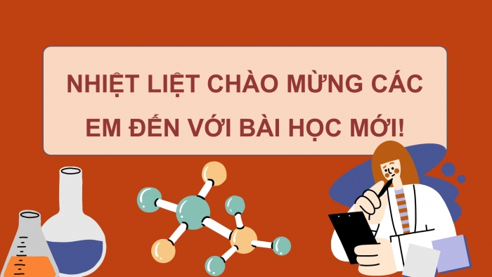 Giáo án điện tử chuyên đề Hoá học 10 chân trời Bài 6: Điểm chớp cháy, nhiệt độ tự bốc cháy và nhiệt độ cháy