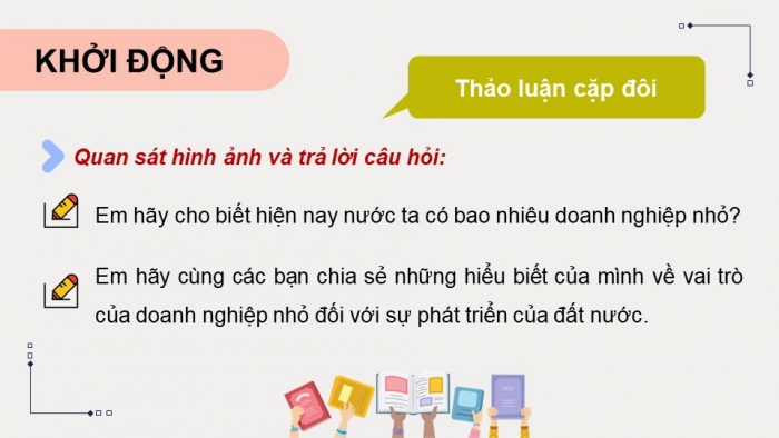 Giáo án điện tử chuyên đề Kinh tế pháp luật 10 cánh diều Bài 4: Doanh nghiệp nhỏ và lĩnh vực sản xuất kinh doanh của doanh nghiệp nhỏ