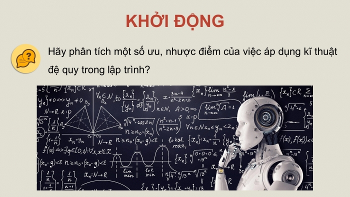 Giáo án điện tử chuyên đề Khoa học máy tính 11 kết nối Bài 5: Thực hành thiết kế thuật toán theo kĩ thuật đệ quy