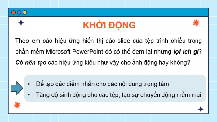 Giáo án điện tử chuyên đề Tin học ứng dụng 11 kết nối Bài 14: Tạo hiệu ứng cho ảnh động