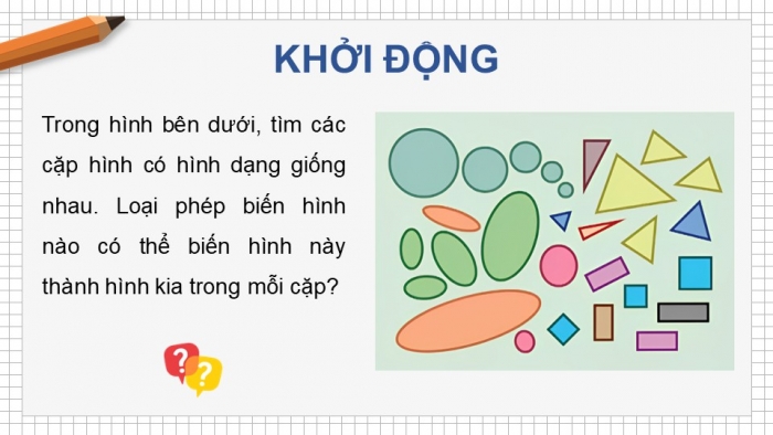 Giáo án điện tử chuyên đề Toán 11 chân trời Bài 7: Phép đồng dạng