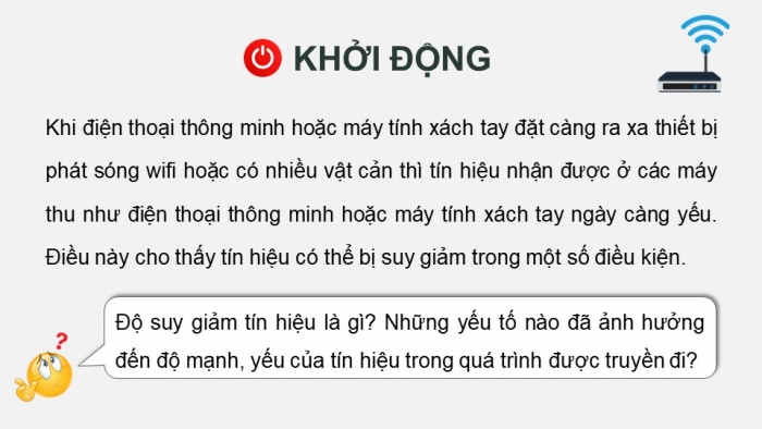 Giáo án điện tử chuyên đề Vật lí 11 chân trời Bài 7: Suy giảm tín hiệu