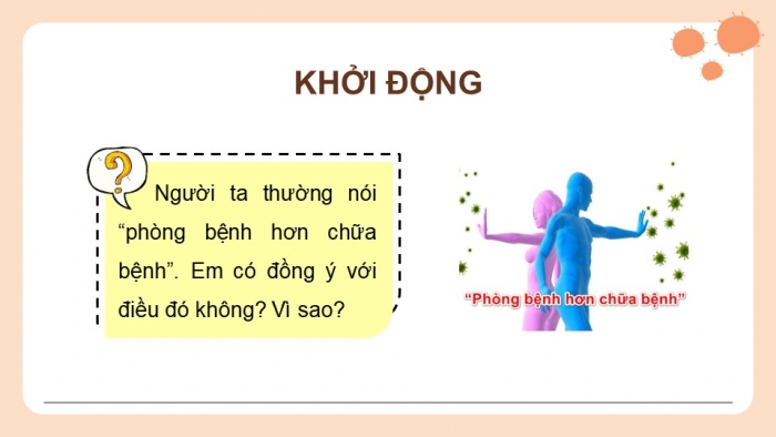 Giáo án điện tử chuyên đề Sinh học 11 chân trời Bài 8: Các biện pháp phòng chống bệnh dịch ở người