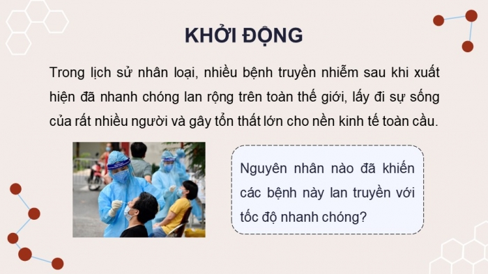 Giáo án điện tử chuyên đề Sinh học 11 chân trời Bài 7: Nguyên nhân lây nhiễm bệnh dịch ở người