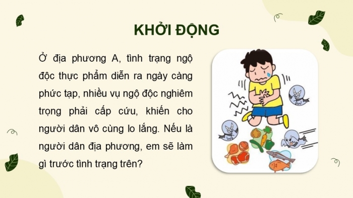 Giáo án điện tử chuyên đề Sinh học 11 chân trời Bài 11: Ngộ độc thực phẩm